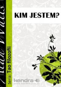 Kim jestem? - Alan Watts