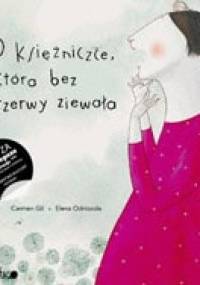 O księżniczce, która bez przerwy ziewała - Carmen Gil, Elena Odriozola