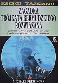 Zagadka trójkąta bermudzkiego rozwiązana - Michael Preisinger