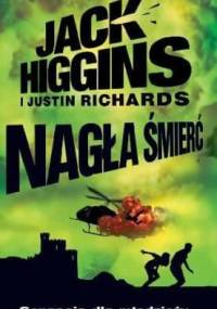 Nagła śmierć - Justin Richards, Jack Higgins