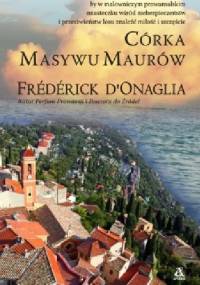 Córka Masywu Maurów - Frédérick D'Onaglia