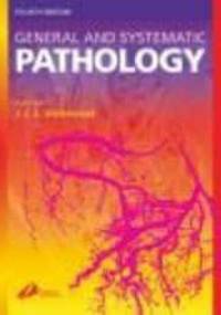 General and Systematic Pathology - James Underwood