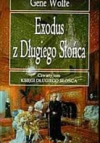 Exodus z Długiego Słońca - Gene Wolfe