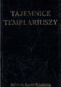 Tajemnice templariuszy - Louis Charpentier