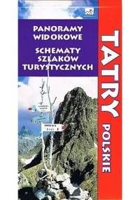 Tatry Polskie. Panoramy widokowe. Schematy szlaków turystycznych - Tadeusz Ogórek, Szymon Seweryn