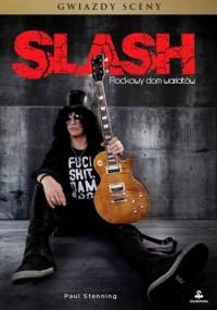 Slash. Rockowy dom wariatów - Paul Stenning