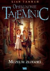 Muzeum złodziei - Lian Tanner