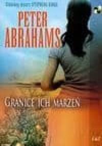 Granice ich marzeń - Peter Abrahams