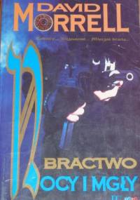 Bractwo Nocy i Mgły - David Morrell