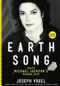 Earth Song. Inside Michael Jackson's Opus Magnum - Joseph Vogel
