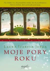 Moje pory roku - Laura Izabela Jurga