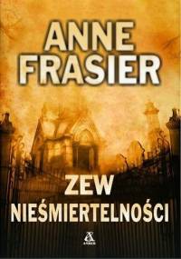Zew nieśmiertelności - Anne Frasier