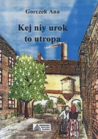 Kej niy urok to utropa - Ana Gorczek