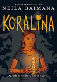 Koralina - Neil Gaiman, Philip Craig Russell