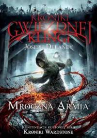 Kroniki Gwiezdnej Klingi 2. Mroczna armia - Joseph Delaney