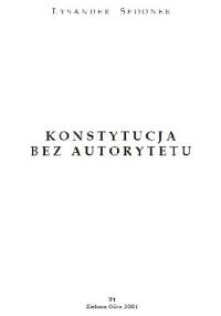 Konstytucja bez autorytetu - Lysander Spooner
