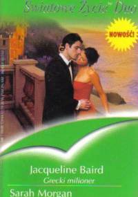 Grecki milioner. Urodzony zdobywca - Sarah Morgan, Jacqueline Baird