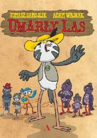 Umarły las - Adam Wajrak, Tomasz Samojlik