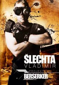 Projekt Berserker - Vladimír Šlechta