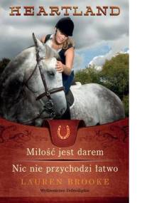 Miłość jest darem. Nic nie przychodzi łatwo - Lauren Brooke