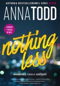 Nothing Less - Anna Todd