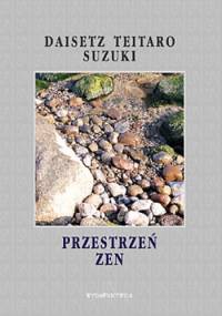 Przestrzeń Zen - Daisetz Teitaro Suzuki