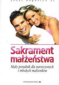 Sakrament małżeństwa - Józef Augustyn SJ