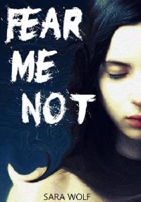 Fear me not - Sara Wolf