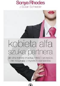 Kobieta alfa szuka partnera - Sonya Rhodes