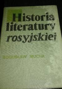 Historia literatury rosyjskiej. Zarys - Bogusław Mucha