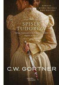 Spisek Tudorów - Christopher W. Gortner