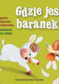 Gdzie jest baranek? - Małgorzata Strzałkowska, Beata Zdęba (ilustratorka)