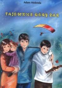 Tajemnice Góry Żar - Adam Molenda