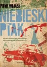 Niebieski ptak - Piotr Wojasz