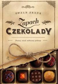 Zapach czekolady - Ewald Arenz