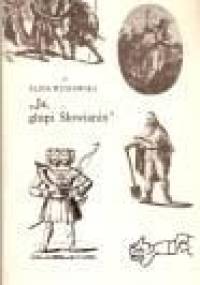 Ja, głupi Słowianin - Alina Witkowska