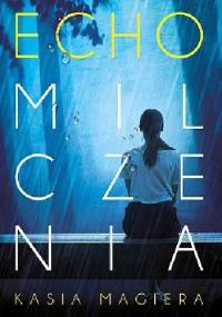Echo milczenia - Kasia Magiera
