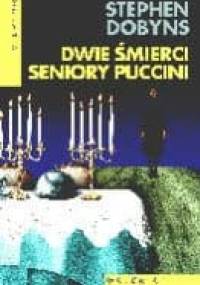 Dwie śmierci señory Puccini - Stephen Dobyns
