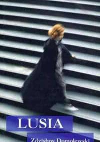 Lusia - Zdzisław Domolewski