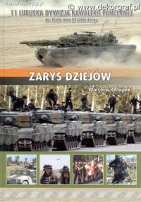 11 Lubuska Dywizja Kawalerii Pancernej im. Króla Jana III Sobieskiego - Zarys Dziejów - Wiesław Chłopek