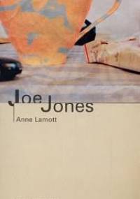 Joe Jones - Anne Lamott