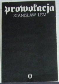 Prowokacja - Stanisław Lem