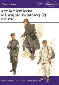 Armia niemiecka w I wojnie światowej (2) 1915-1917 - Nigel Thomas
