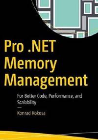 Pro .NET Memory Management - Konrad Kokosa