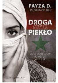 Droga przez piekło - Djénane Kareh Tager, Fayza D.