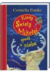 Kiedy Święty Mikołaj spadł z nieba - Cornelia Funke