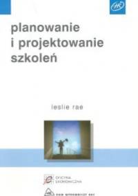 Planowanie i projektowanie szkoleń - Leslie Rae