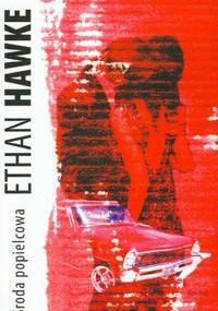 Środa popielcowa - Ethan Hawke