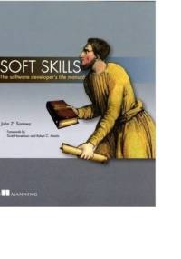 Soft Skills: The software developer's life manual - John Sonmez