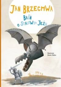 Baśń o stalowym jeżu - Jan Brzechwa